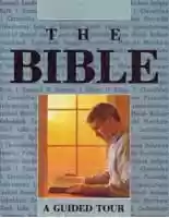 The Bible - A Guided Tour